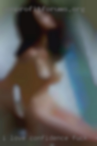 I love confidence and to fuck in VA dominance.