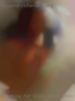 Looking for an occasional black naked women meet!