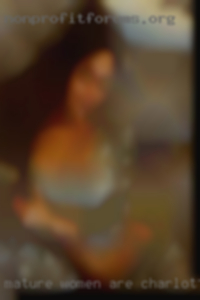 Mature women are a Charlottesville, Virginia huge turn on for me!
