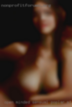 Open Minded, sensual Poplar, MT girls and kind.