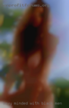 Sexy minded with black men  insatiable lustful lusty.