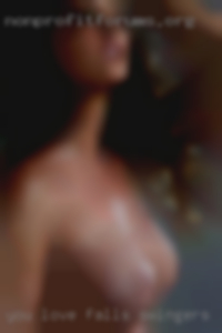 You love pleasure, having Falls swingers fun.